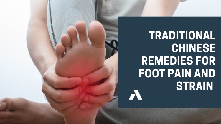 Traditional Chinese Remedies for Foot Pain and Strain